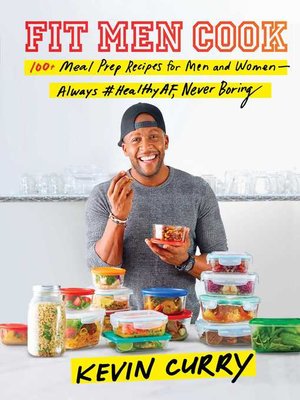 cover image of Fit Men Cook: 100+ Meal Prep Recipes for Men and Women—Always #HealthyAF, Never Boring